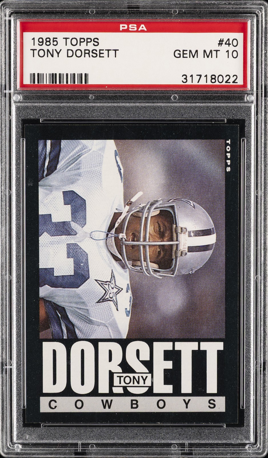1985 TOPPS #40 TONY DORSETT PSA 10