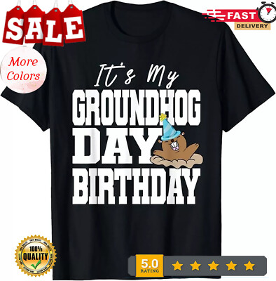 2025/It's My Groundhog Day Birthday T-Shirt, Groundhog Day T-Shirt, Unisex Tee