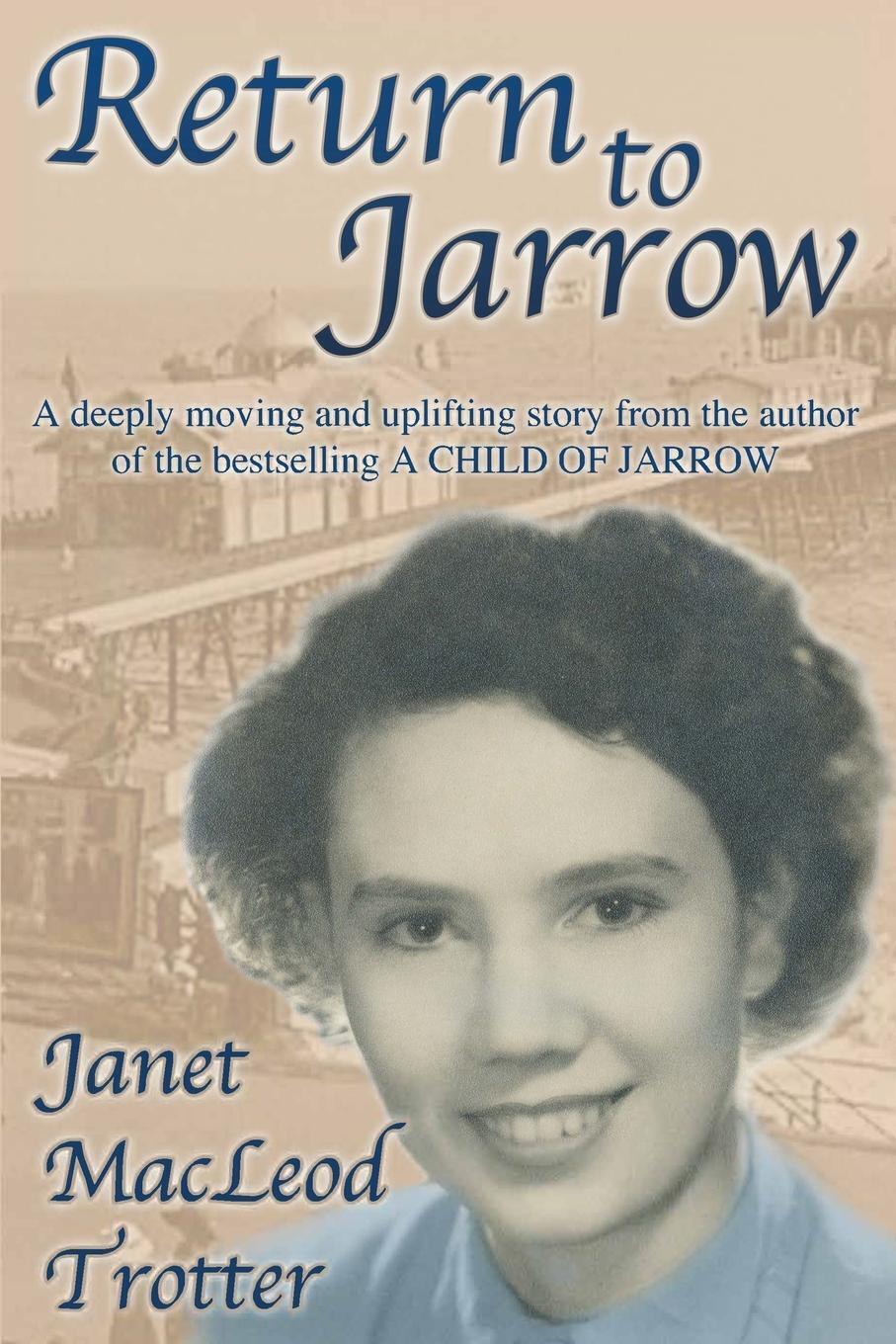 Thumbnail - Return To Jarrow | Janet Macleod Trotter | Taschenbuch | The Jarrow