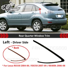 For Lexus RX330/ RX350/ RX400h 2004-09 Left Driver Side Rear Quarter Window Trim