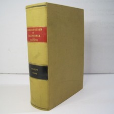 Constitution of the State of California- Annotated - Paul Mason - Hardcover 1946