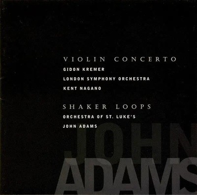 CD Adams Violin Concerto / Shaker Loops Nonesuch