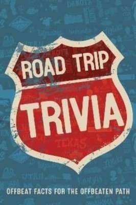 Road Trip Trivia: Offbeat Facts Off..., Willow Creek Pr
