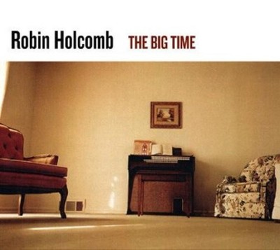 Robin Holcomb - The Big Time (CD, Album) (Near Mint (NM or M-)) - 3591853197