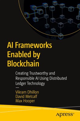 Vikram Dhillon (u. a.) | AI Frameworks Enabled by Blockchain | Taschenbuch