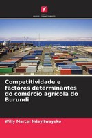Willy Marcel Ndayitwayeko | Competitividade E Factores Determinantes Do...