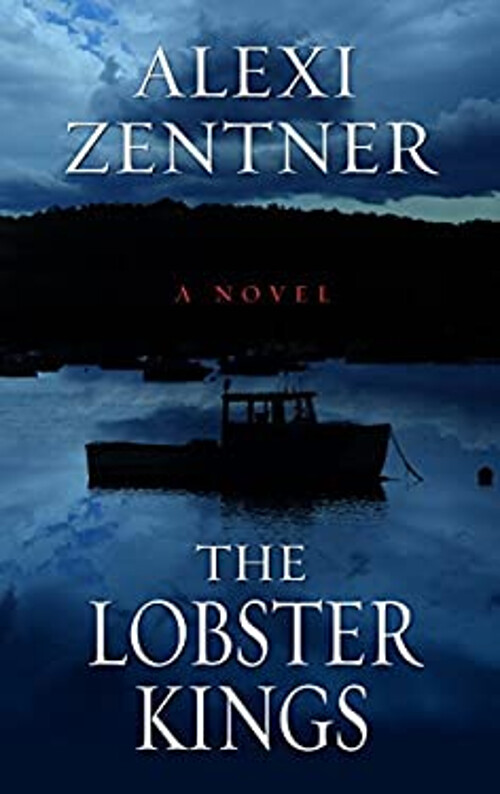 The Lobster Kings Hardcover Alexi Zentner 9781410472601 eBay