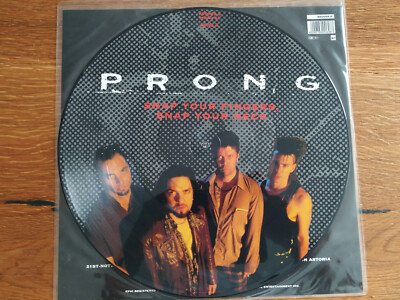 Prong   Snap Your Fingers, Snap Your Neck Picture Disc 1994