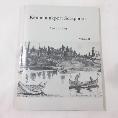 Kennebunkport Scrapbook 2  History River Castle HallJoyce Butler Trade Paperback