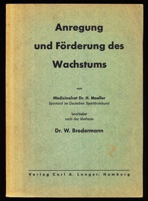 Anregung und Förderung des Wachstums. Bearbeitet nach der Methode Brodermann. Mo