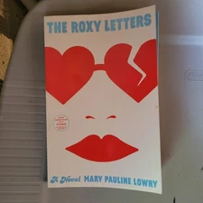 The Roxy Letters By Mary Pauline Lowry Paperback ARC Uncorrected Proof
