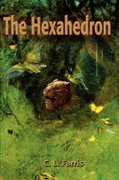 C. L. Farris | The Hexahedron | Taschenbuch | Englisch (2001) | iUniverse