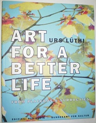 Art for a better life: Englische Ausgabe Buch Edizioni Periferia