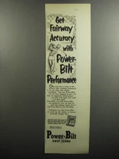 1952 Power-Bilt Golf Clubs Ad - Get Fairway accuracy with Power-Bilt Performance