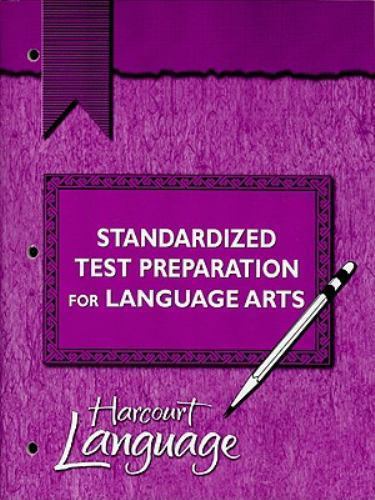 Harcourt School Publishers Language: Standardized Test Preparation ...