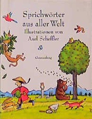 Axel Scheffler, Salah Naoura, Sprichwörter aus aller Welt