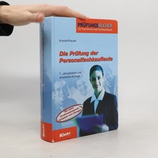 Prüfungsbücher für Fachwirte und Fachkaufleute: Die Prüfung der...