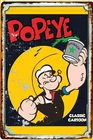 Popeye Cartoon Vintage Advertising  Tin Sign sizes up to 12x 18"