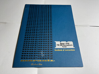 MARANTZ MODEL 105B FM/AM STEREOPHONIC TUNER ORIGINAL HANDBOOK OF INSTRUCTIONS