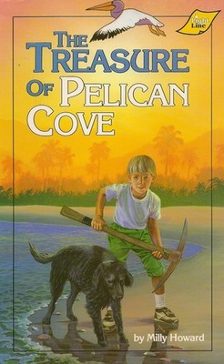 The Treasure of Pelican Cove - paperback Milly Howard