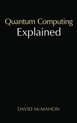 Quantencomputer erklärt von David McMahon (englisch) Hardcover-Buch