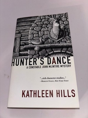 Hunter's Dance Kathleen Hills 2006 First Edition Mystery Poisoned Pen