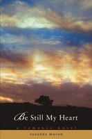 Suzanne Mason | Be Still My Heart | Taschenbuch | Englisch (2007) | iUniverse