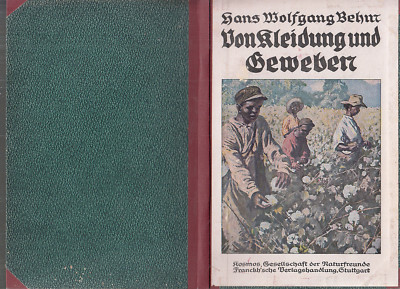 KOSMOS - BÄNDCHEN 1923/4   BEHM : VON KLEIDUNG UND GEWEBEN   e