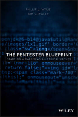 The Pentester BluePrint: Starting a Career as an Ethical Hacker - GOOD