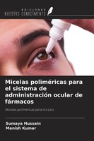 Micelas PoliméRicas Para El Sistema De AdministracióN Ocular De FáRmacos Sumaya