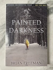 The Painted Darkness, Advance Uncorrected Proof, Signed 2010