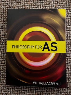 Philosophy for AS Michael Lacewing A Level Textbook Study Guide