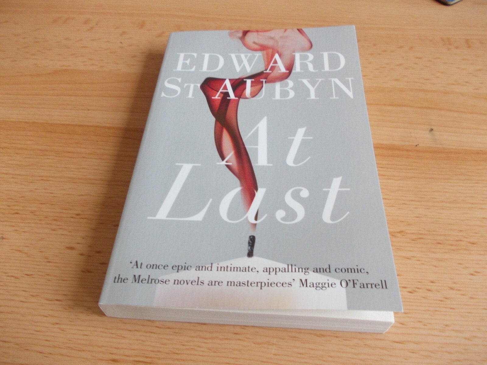 At Last (The Patrick Melrose Novels), St Aubyn, Edward, New Book