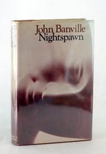 Product Image: John Banville Signed UK 1st Ed 1971 Nightspawn Hardcover w/Dustjacket