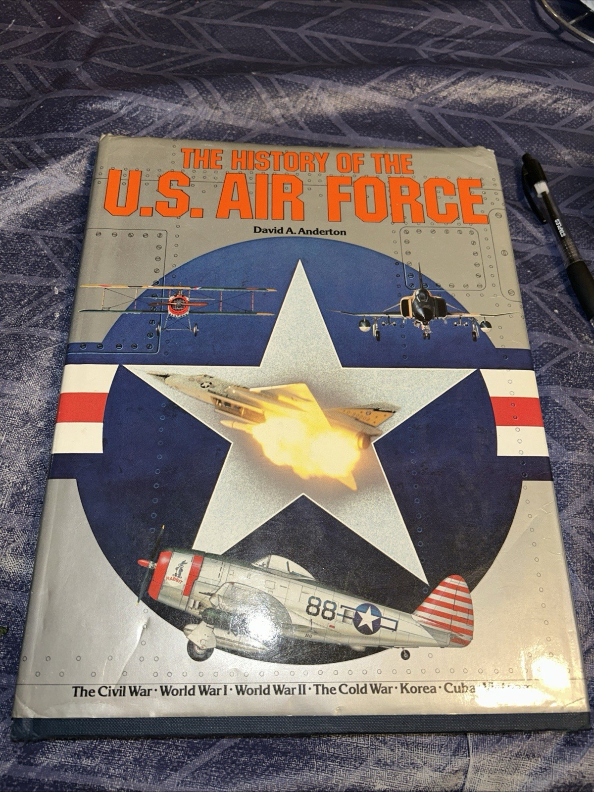 The History Of The US Air Force by David A Anderton ILLUS 1981.   93