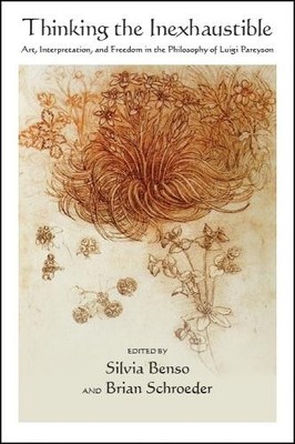 Thinking the Inexhaustible by Silvia Benso, Brian Schroeder, ... - 9781438470269