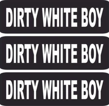 3 - Dirty White Boy Hard Hat/Biker Helmet Sticker ATV Motocross Biker Decals Fun