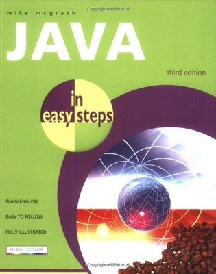 Java in Easy Steps (In Easy Steps Series),Mike McGrath- 9781840783469