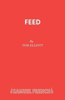 Tom Elliott | Feed | Taschenbuch | Englisch (2016) | Kartoniert / Broschiert