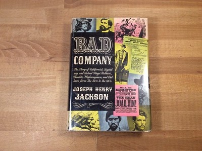 Bad Company, California Stage Robbers, SIGNED Joseph Henry Jackson, HC 1st Ed.