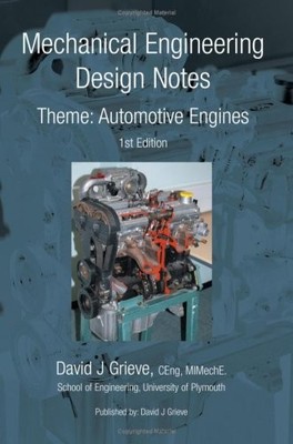 Mechanical Engineering Design Notes Theme: Automotive Engines,Da