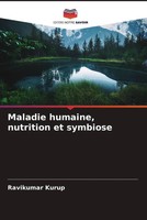 Ravikumar Kurup | Maladie Humaine, Nutrition Et Symbiose | Taschenbuch (2022)