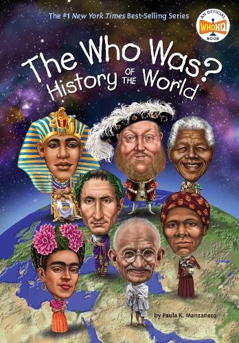 Paula K. Manzanero The Who Was? History of the World (Poche) Who Was?