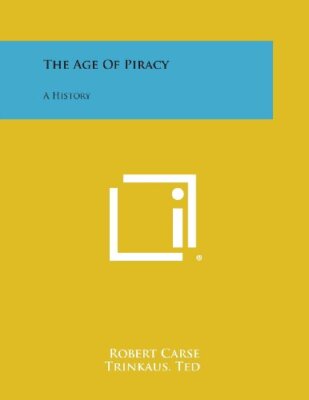 The Age of Piracy: A History by CA*se  New 9781494071622 Fast Free Shipping-,