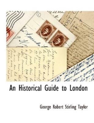 An Historical Guide To London 9781116314267| eBay