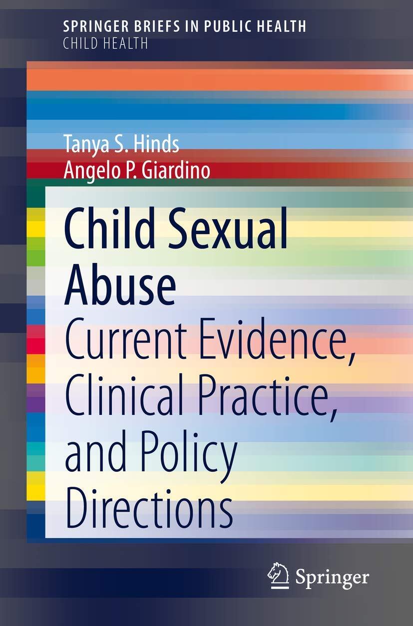 Child Sexual Abuse: Current Evidence, Clinical Practice, and