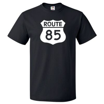 Route 85 Sign Shirt Highway 85 Sign T Shirt