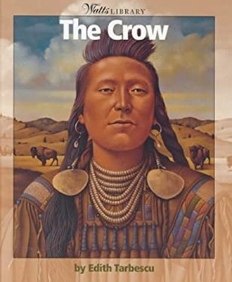 Watts Library: Indians of the Americas: the Crow Hardcover Edith
