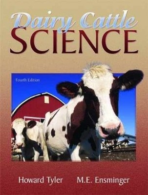 Dairy Cattle Science - Hardcover, by Tyler Howard D.; Ensminger M. - Acceptable