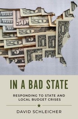 IN A BAD STATE by David Schleicher Professor of Law, Professor of Law, Yale Law